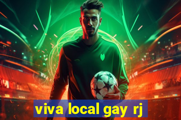 viva local gay rj